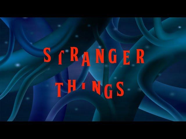 STRANGER THINGS motion typography