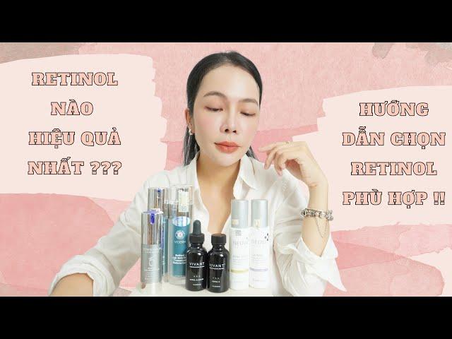 Retinol nào tốt nhất?l Gợi ý chọn loại retinol phù hợp với từng nhu cầu chăm sóc da| Huỳnh Thuyên