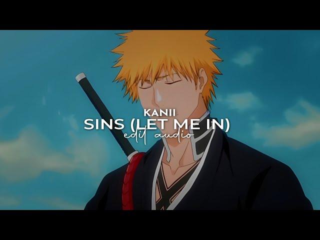 Kanii - Sins (Let me in)「edit audio」