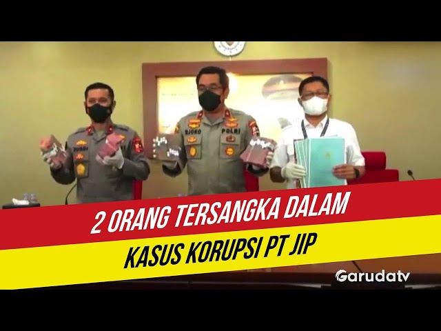 Bareskrim Polri Tetapkan 2 Orang Tersangka Kasus Korupsi Proyek Pembangunan Menara Telekomunikasi