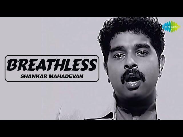 Breathless | Shankar Mahadevan | Javed Akhtar | Official Music Video