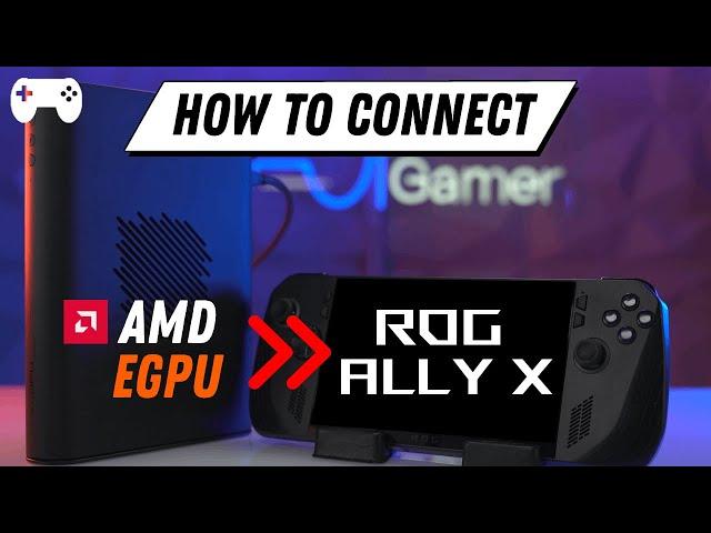 install 7840 drivers on rog ally. connect amd egpu