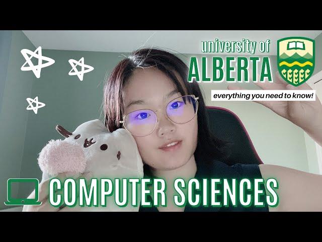 University of Alberta - Computer Science | EVERYTHING YOU NEED TO KNOW BEFORE APPLYING