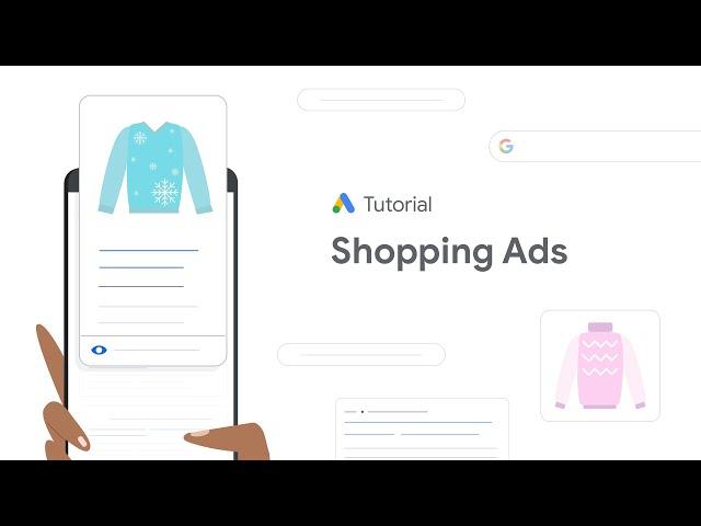 Intro to Shopping Ads: Google Ads Tutorials