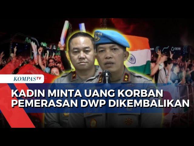 [FULL] Sikap Tegas KADIN soal Oknum Polisi Peras WNA di DWP, Minta Pelaku Balikan Uang Korban