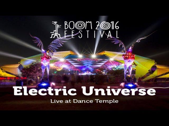 Electric Universe Live Set @ Boom Festival 2016