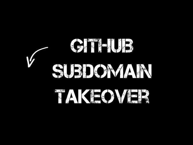 Subdomain Takeover Exploit : Exploiting GitHub Pages #WebSecurity #EthicalHacking #Vulns #github