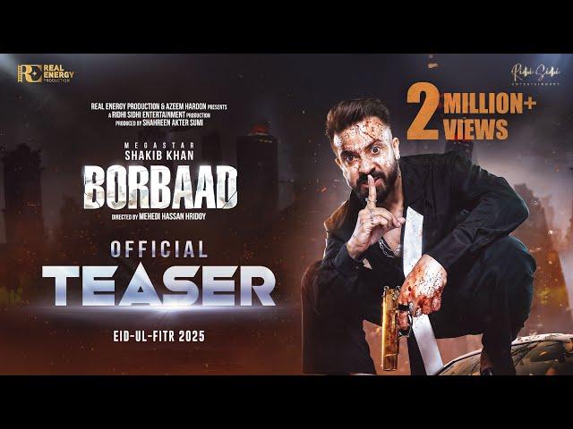 BORBAAD (বরবাদ) Official Teaser | Megastar Shakib Khan, Jisshu, Idhika | Eid Film 2025 | SK Films