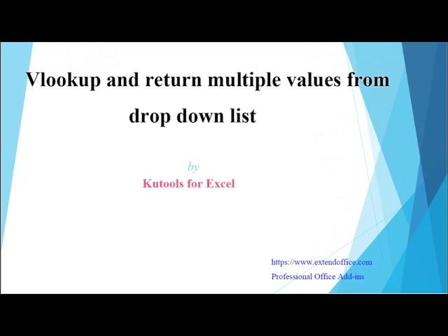 How to vlookup and return multiple values from drop down list?