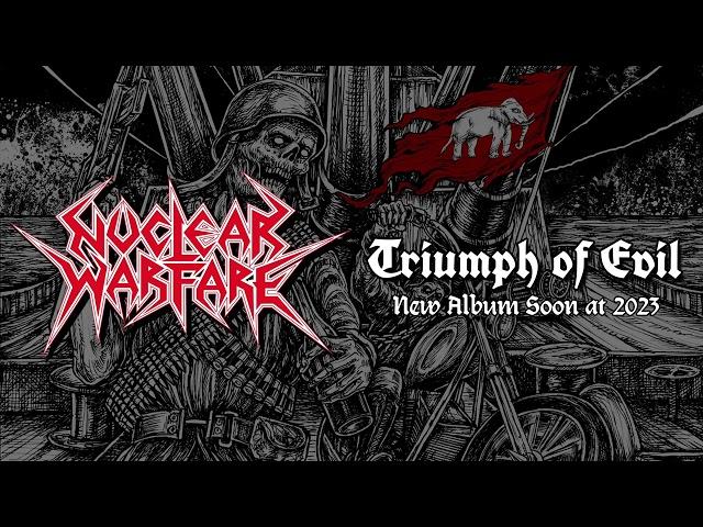 Nuclear Warfare - Triumph of Evil [New Album 2023]