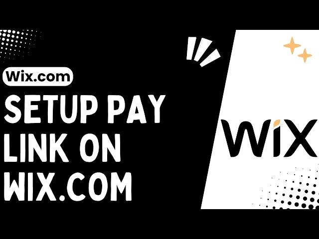 How to Set Up a Payment Link on Wix: A Step-by-Step Guide !! Wix.com