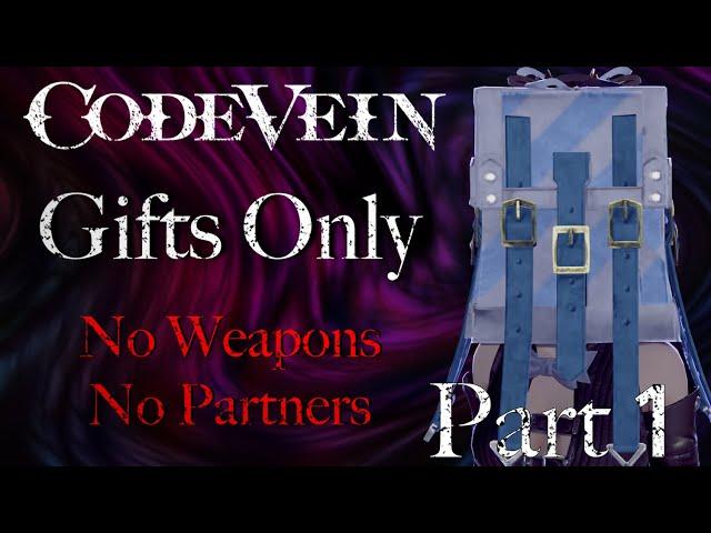 Can You Beat Code Vein Without Weapon Attacks Or A Partner? (Gifts Only) [1/3]