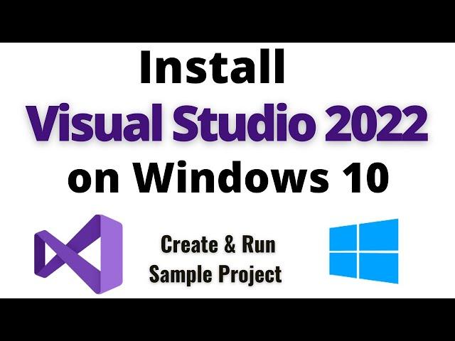 How to Install Visual Studio 2022 on Windows 10/11 | Visual Studio 2022