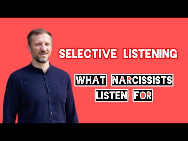 What do narcissists hear when you talk