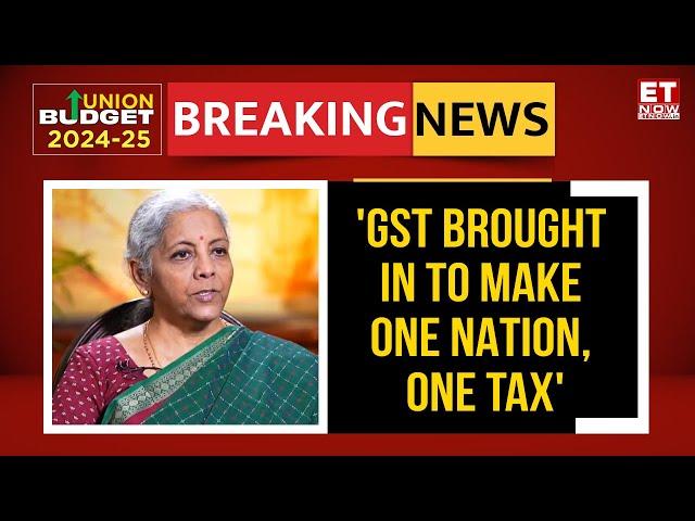 Budget Analysis With FM Sitharaman: 'By GST, Tax On Daily Use Items Have Come Down' | ET Now