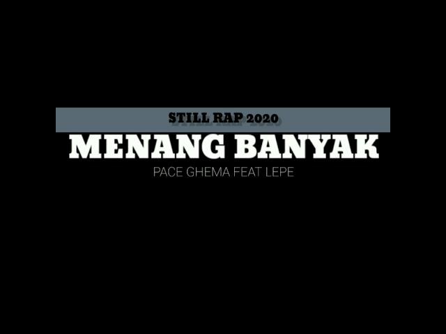 PACE GHEMA - MENANG BANYAK ( FT LEPE ) STILLRAP 2020