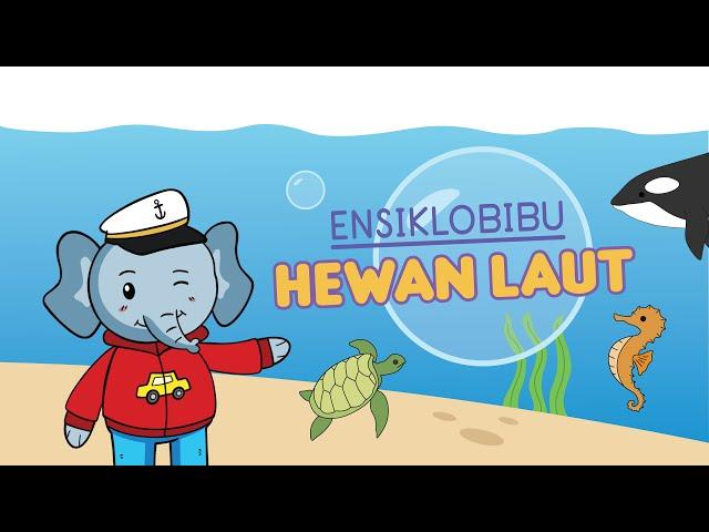 Ensiklobibu : Mengenal Hewan Laut - Bibu Indonesia