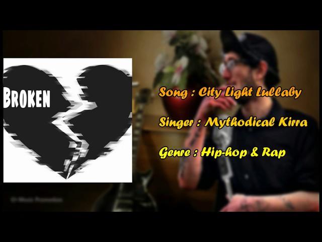 Latest Hip-hop & Rap song 'City Light Lullaby' by Mythodical Kirra