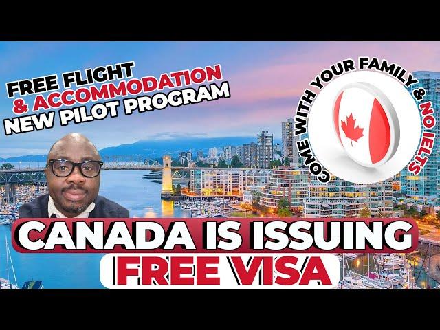 Canada Work Permit 2024 ( How Moving To Canada With My Family  2024 ) Canada Free Visa 2024