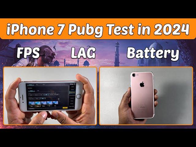 iPhone 7 Detailed PUBG Test in 2024  | Heating - FPS - Battery- Graphics ️