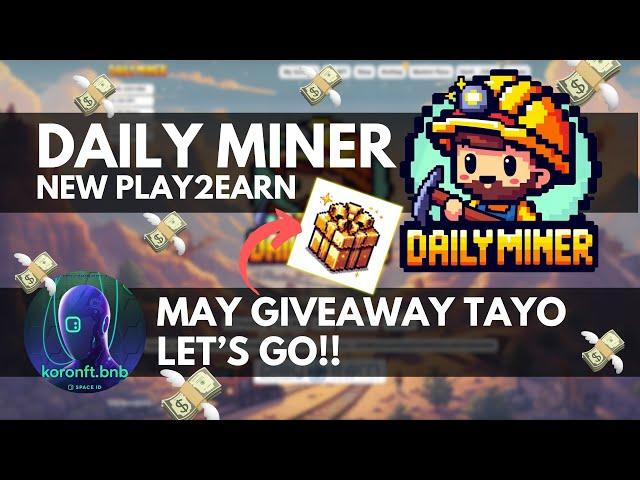 Play2Earn: Daily Miner (Review + Giveaway Event)