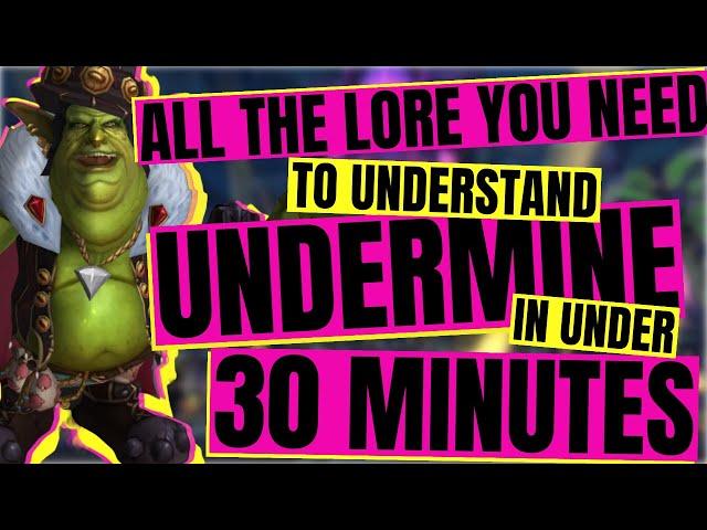 The Story Explained! All the Lore You Need to Understand Undermine in Under 30 Minutes!