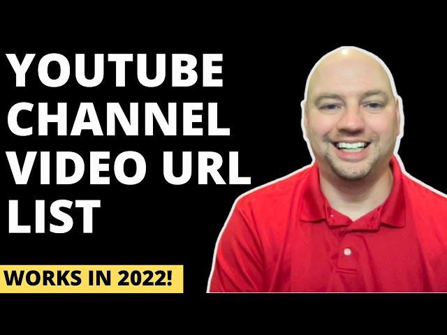 How To Get A List Of Every YouTube Video URL In Your Channel