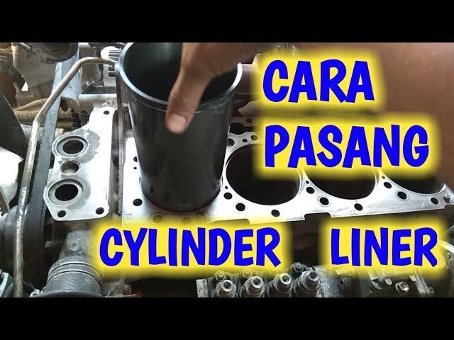 Cara Memasang Liner atau Buring pada Mesin 4 Silinder