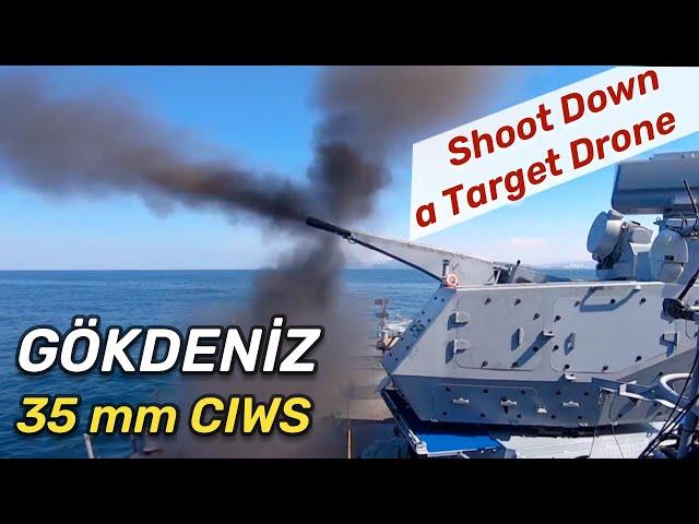 ASELSAN's Gökdeniz 35 mm CIWS Shoot Down a Target Drone