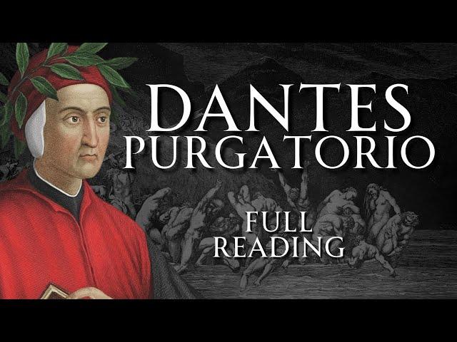 The Divine Comedy of Dante | Purgatorio | Full Unabridged Reading