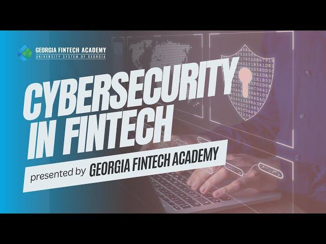 Cybersecurity in Fintech - Protecting Your Financial Data
