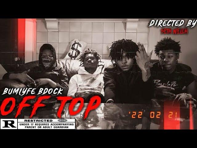 Bdock “Off Top” (Official Music Video) shot by @SethRWelch