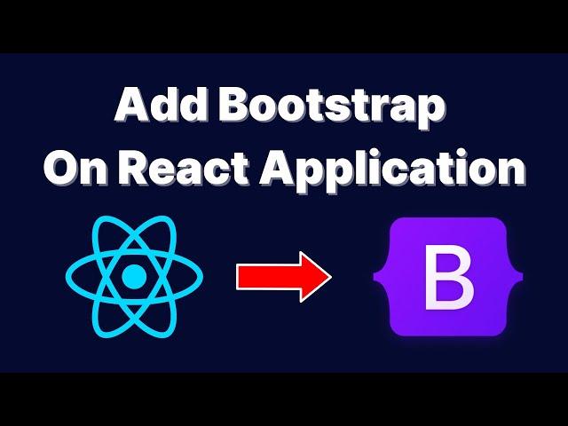 Add Bootstrap in React Application