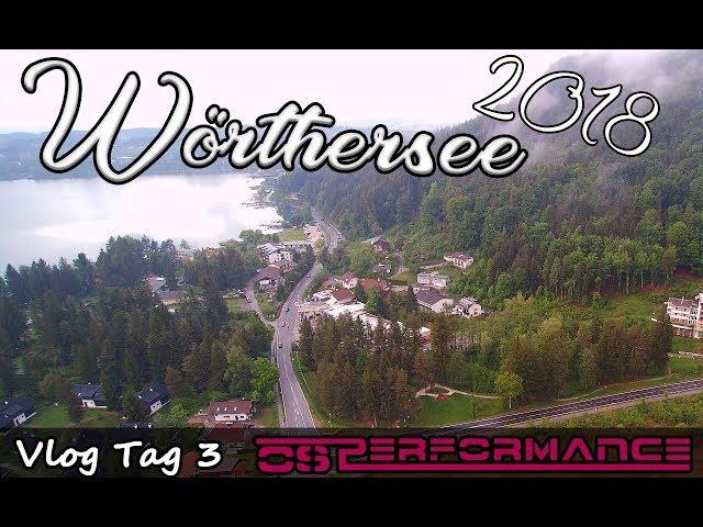 OS Performance on Tour | Wörthersee 2018 Video Vlog Tag 3 + Abfahrt