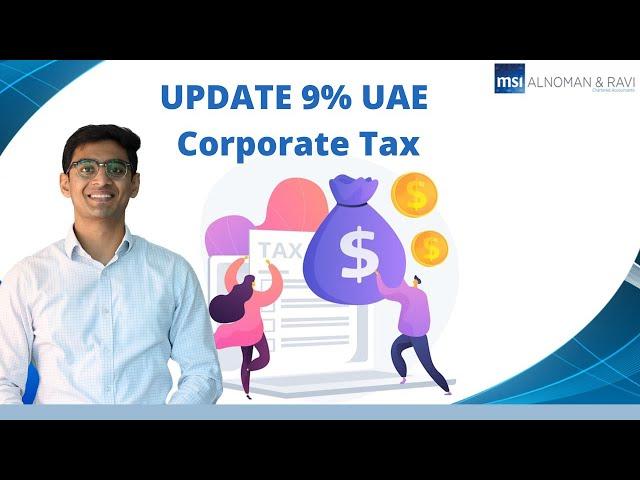 UAE Corporate Tax 9% Updated! Consultation Document Details | Explained | Company Income Now Taxed