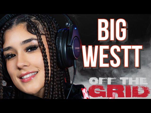 Big Westt- Off The Grid Freestyle