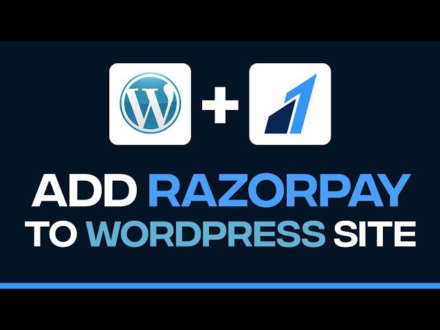 How To Add RazorPay On WordPress Website (2024)
