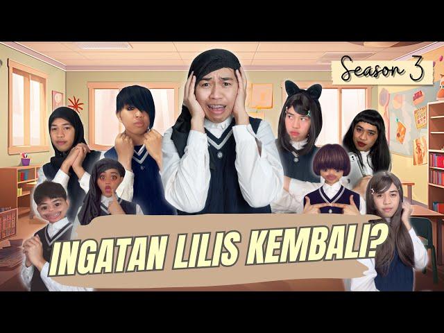 [SEASON 3] INGATAN LILIS KEMBALI!!? || #alwanrk #damaisekali