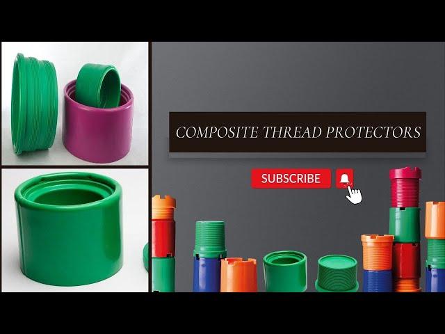 COMPOSITE THREAD PROTECTORS | DIC | DIC Oil Tools