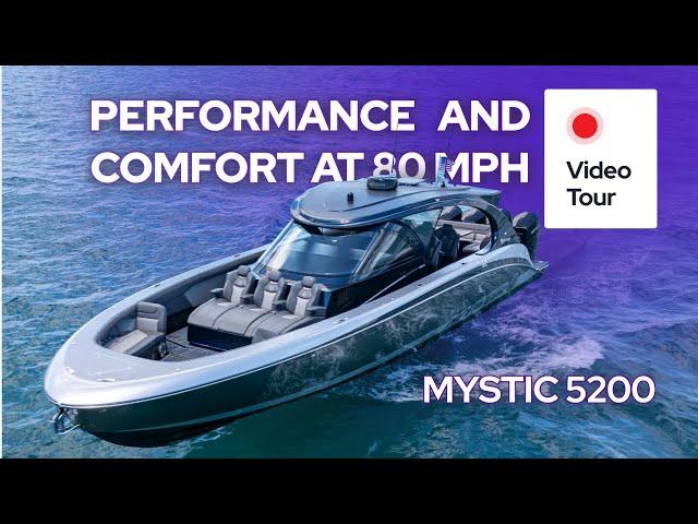 Ultimate Yacht Tour: Thrilling Mystic M5200 - Comfortable, 80MPH Performance Boat!