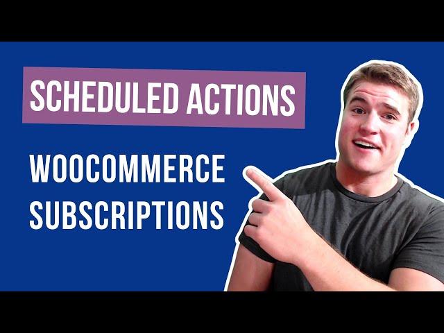 What are Scheduled Actions with WooCommerce Subscriptions and how can I debug them?