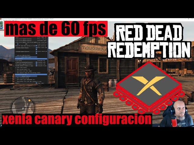 RED DEAD REDEMPTION ( XENIA CANARY)" LA MEJOR CONFIGURACION" - 60 FPS + PATCH GAMES -  2022