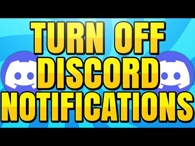 How To Turn Off Discord Notifications and Sound Alerts