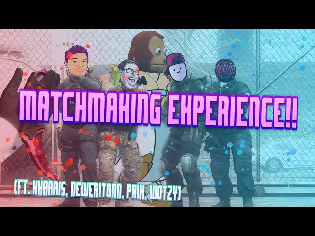 Csgo matchmaking experience! (ft. xHarris, Neweritonn, Prix, Wotzy)