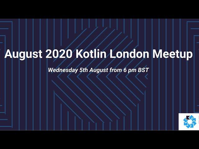 August Kotlin London User Group