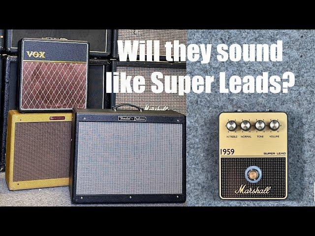 Are these Fender and Vox combos gonna sound like Super Leads? Marshall 1959 Amp Series OD Pedal