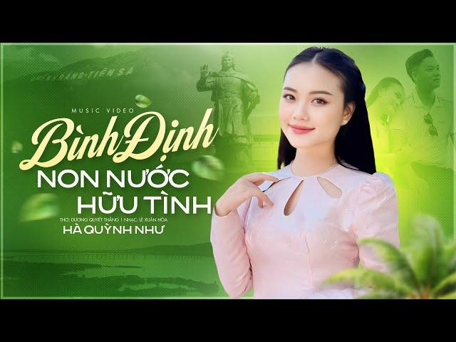 Bình Định Non Nước Hữu Tình - Hà Quỳnh Như ( Nhạc : Lê Xuân Hòa - Thơ : Dương Quyết Thắng )