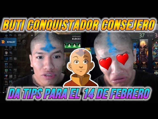 BUTI CONQUIST4D0R CONSEJERO DA TIPS PARA ESTE 14 FEBREROEXTRA UN BUTI CUENTA CUENTOSKGE RICHARD