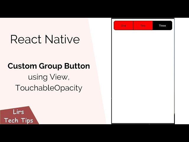 React Native: Custom Group Button