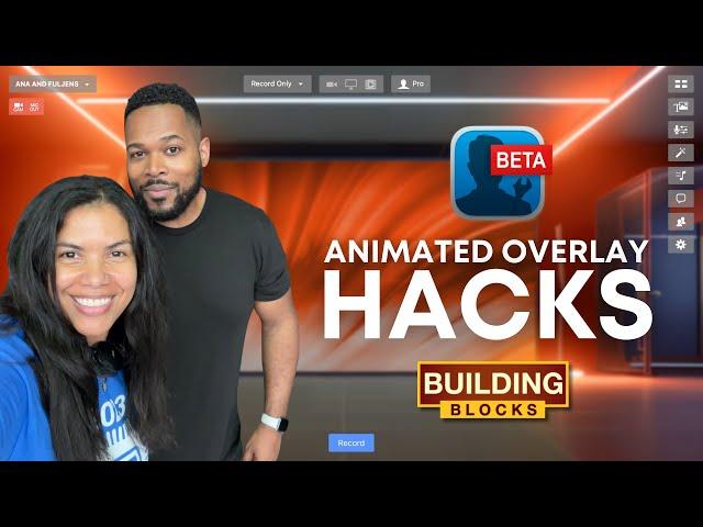 Animated Overlay Hacks in Ecamm Live | BuildingBlocks with ana and Fuljens